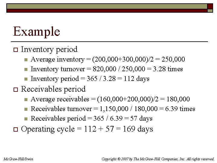 Example o Inventory period n n n o Receivables period n n n o