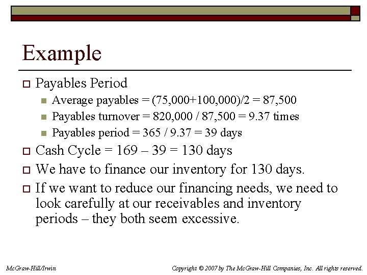Example o Payables Period n n n o o o Average payables = (75,