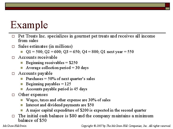 Example o o Pet Treats Inc. specializes in gourmet pet treats and receives all