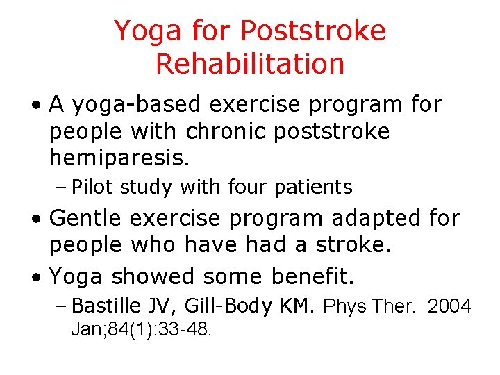 Yoga for Poststroke Rehabilitation • A yoga-based exercise program for people with chronic poststroke