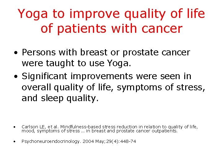 Yoga to improve quality of life of patients with cancer • Persons with breast