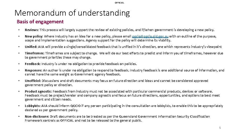 OFFICIAL Memorandum of understanding Basis of engagement • Reviews: This process will largely support