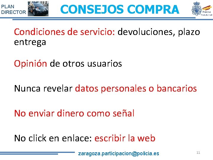 PLAN DIRECTOR CONSEJOS COMPRA Condiciones de servicio: devoluciones, plazo Condiciones de servicio: entrega Opinión PLAN DIRECTOR CONSEJOS COMPRA Condiciones de servicio: devoluciones, plazo Condiciones de servicio: entrega Opinión