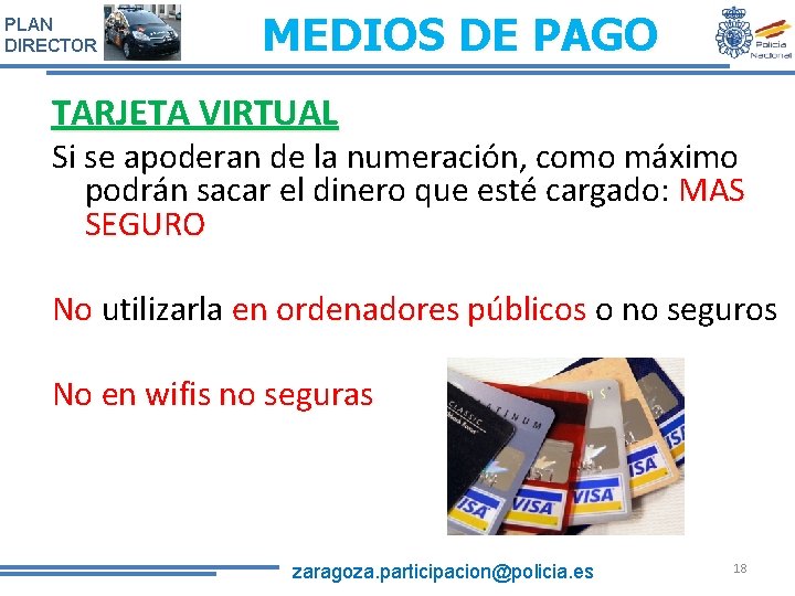 PLAN DIRECTOR MEDIOS DE PAGO TARJETA VIRTUAL Si se apoderan de la numeración, como PLAN DIRECTOR MEDIOS DE PAGO TARJETA VIRTUAL Si se apoderan de la numeración, como