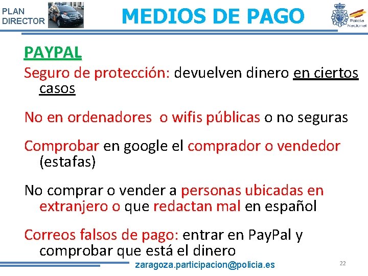 PLAN DIRECTOR MEDIOS DE PAGO PAYPAL Seguro de protección: devuelven dinero en ciertos Seguro PLAN DIRECTOR MEDIOS DE PAGO PAYPAL Seguro de protección: devuelven dinero en ciertos Seguro