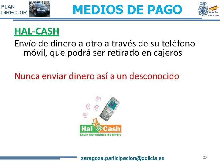PLAN DIRECTOR MEDIOS DE PAGO HAL-CASH Envío de dinero a otro a través de PLAN DIRECTOR MEDIOS DE PAGO HAL-CASH Envío de dinero a otro a través de