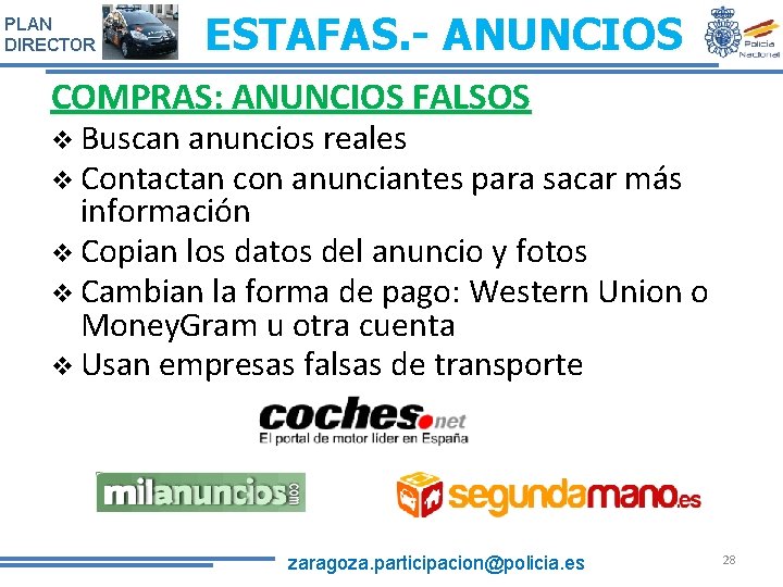PLAN DIRECTOR ESTAFAS. - ANUNCIOS COMPRAS: ANUNCIOS FALSOS v Buscan anuncios reales v Contactan PLAN DIRECTOR ESTAFAS. - ANUNCIOS COMPRAS: ANUNCIOS FALSOS v Buscan anuncios reales v Contactan