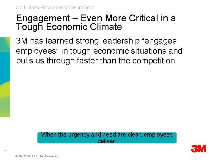 3 M Human Resources Measurement Engagement – Even More Critical in a Tough Economic