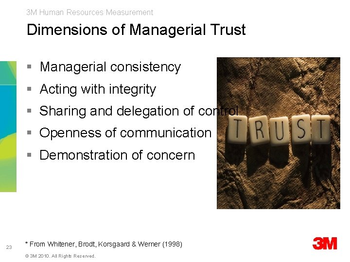 3 M Human Resources Measurement Dimensions of Managerial Trust § Managerial consistency § Acting