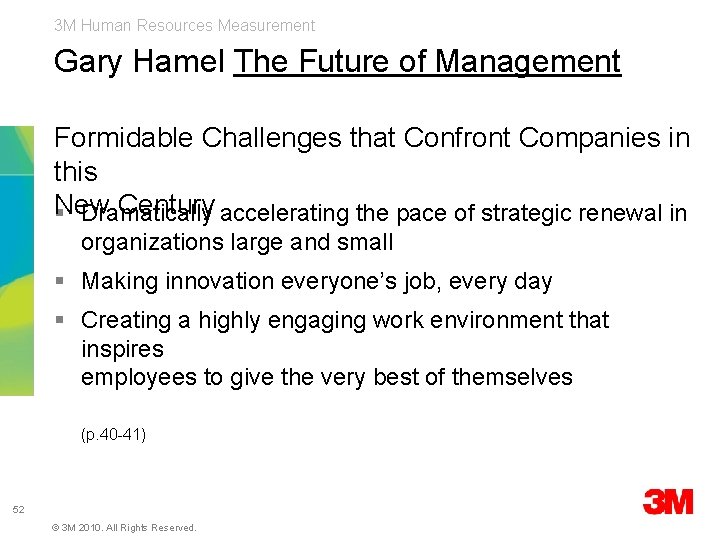 3 M Human Resources Measurement Gary Hamel The Future of Management Formidable Challenges that