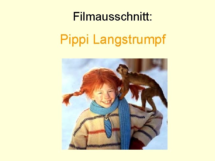 Filmausschnitt: Pippi Langstrumpf 