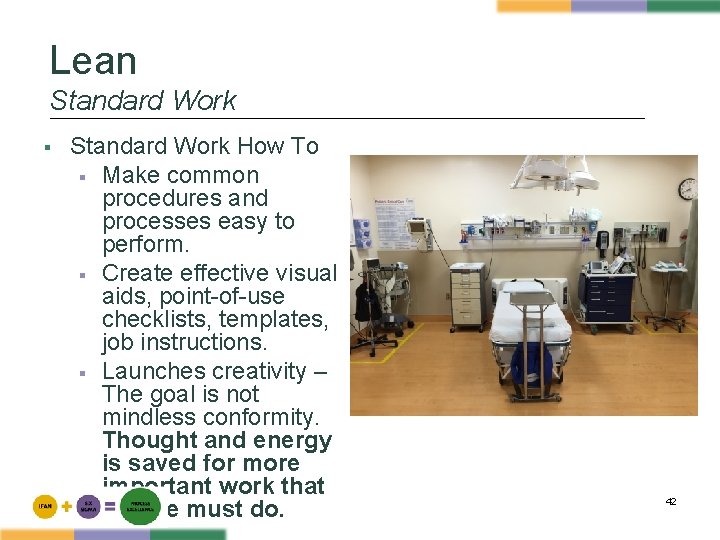 Lean Standard Work § Standard Work How To § Make common procedures and processes