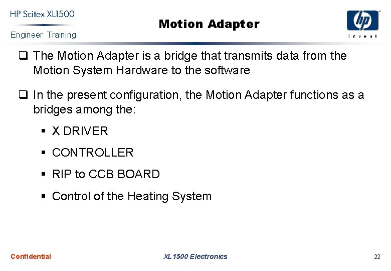 Engineer Training Motion Adapter q The Motion Adapter is a bridge that transmits data