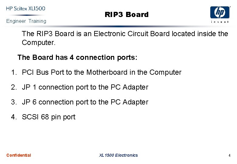 Engineer Training RIP 3 Board The RIP 3 Board is an Electronic Circuit Board