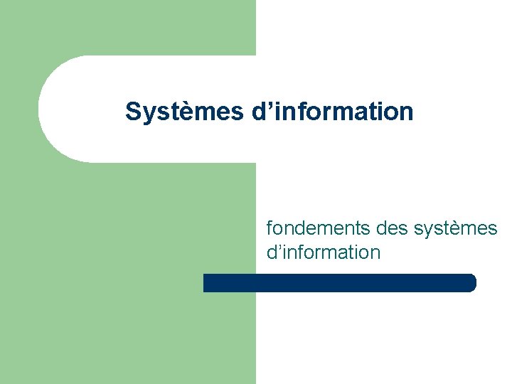 Systèmes d’information fondements des systèmes d’information 