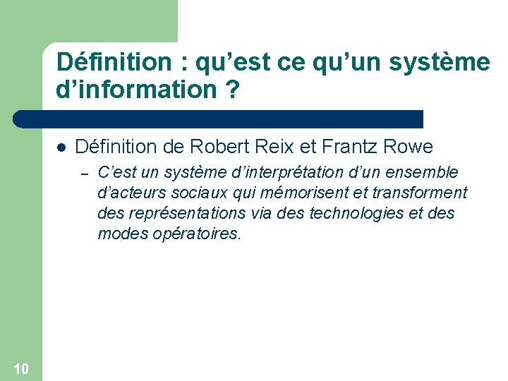 Définition : qu’est ce qu’un système d’information ? l Définition de Robert Reix et