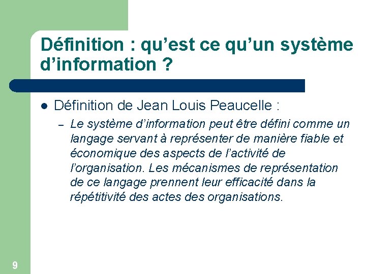 Définition : qu’est ce qu’un système d’information ? l Définition de Jean Louis Peaucelle