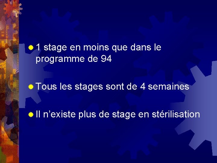 ® 1 stage en moins que dans le programme de 94 ® Tous les ® 1 stage en moins que dans le programme de 94 ® Tous les