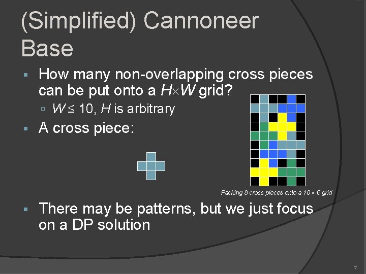 (Simplified) Cannoneer Base How many non-overlapping cross pieces can be put onto a H