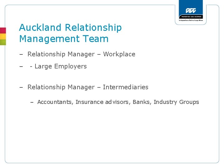 Auckland Relationship Management Team – Relationship Manager – Workplace – - Large Employers –