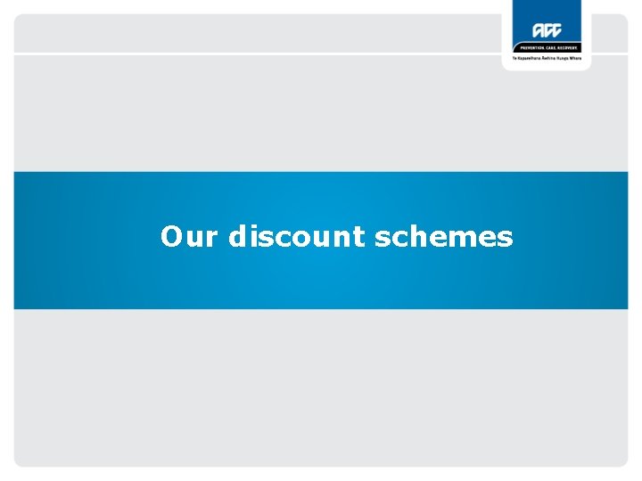 Our discount schemes 