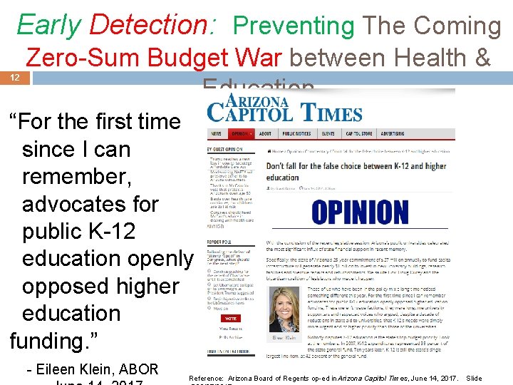 Early Detection: Preventing The Coming 12 Zero-Sum Budget War between Health & Education “For