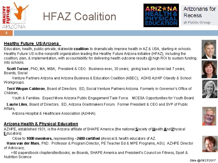 HFAZ Coalition 4 Healthy Future US/Arizona Education, health, public-private, statewide coalition to dramatically improve