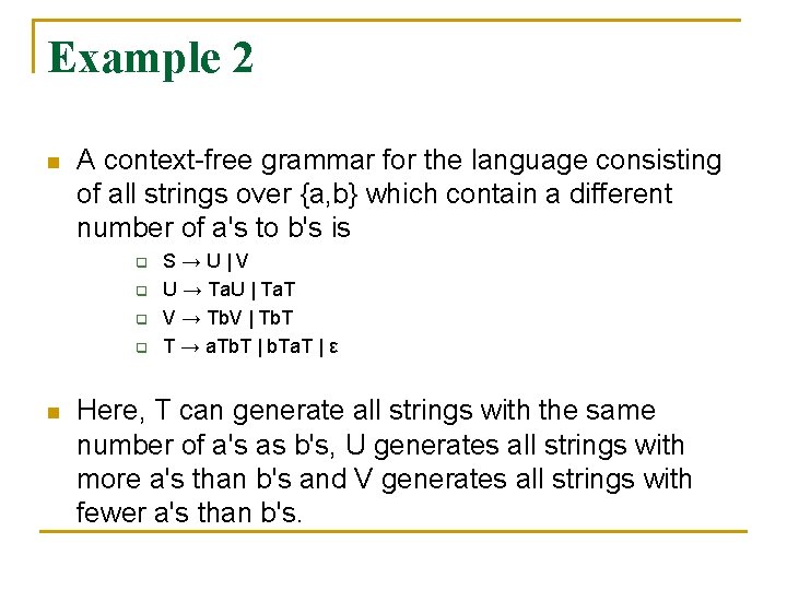 Example 2 n A context-free grammar for the language consisting of all strings over