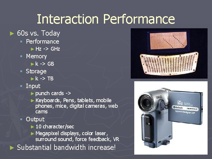 Interaction Performance ► 60 s vs. Today § Performance ► Hz -> GHz §