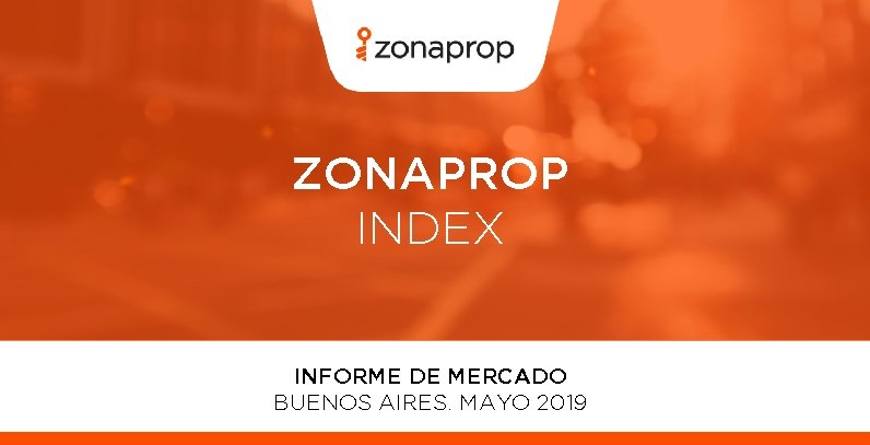 ZONAPROP INDEX INFORME DE MERCADO BUENOS AIRES. MAYO 2019 