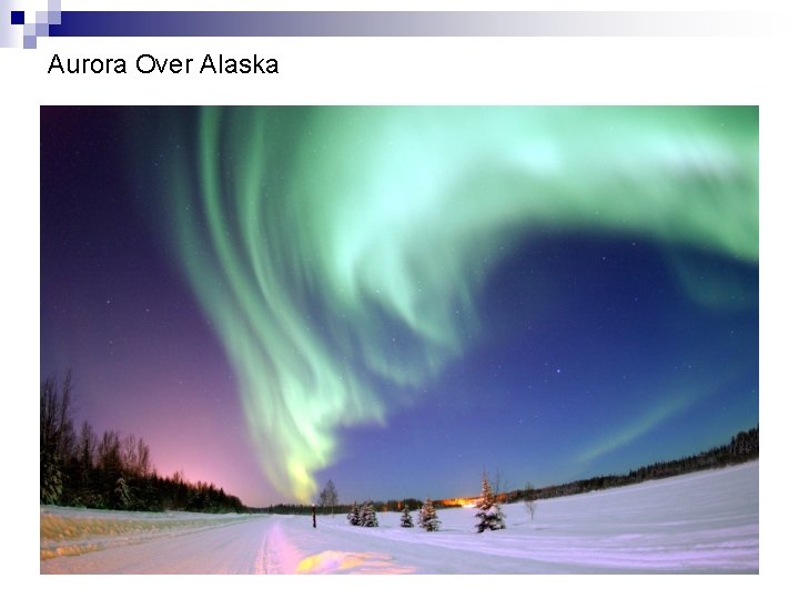 Aurora Over Alaska 