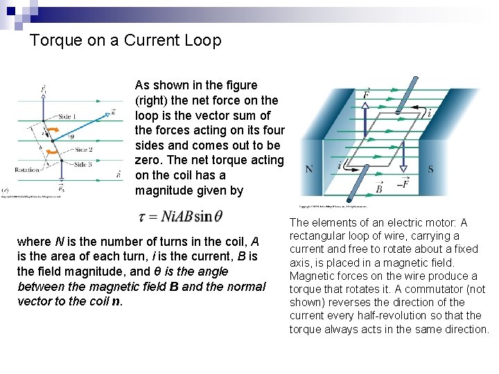 Torque on a Current Loop As shown in the figure (right) the net force