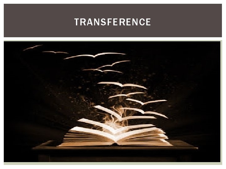 TRANSFERENCE 