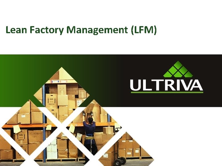Lean Factory Management (LFM) 