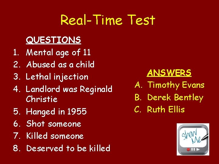 Real-Time Test 1. 2. 3. 4. 5. 6. 7. 8. QUESTIONS Mental age of