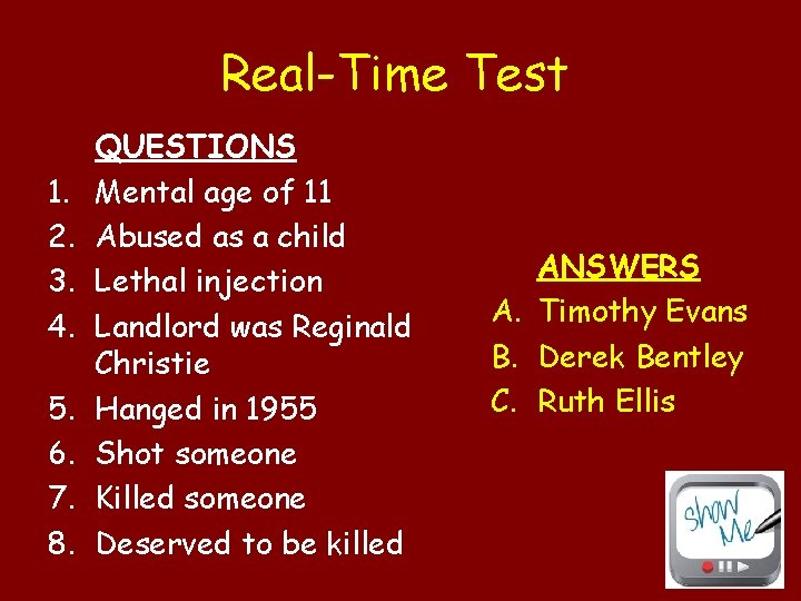 Real-Time Test 1. 2. 3. 4. 5. 6. 7. 8. QUESTIONS Mental age of