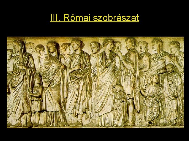 III. Római szobrászat 
