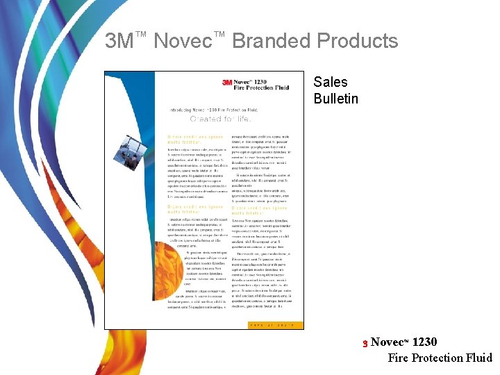 3 M™ Novec™ Branded Products Sales Bulletin 3 Novec™ 1230 Fire Protection Fluid 