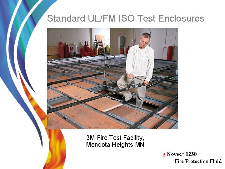 Standard UL/FM ISO Test Enclosures 3 M Fire Test Facility, Mendota Heights MN 3