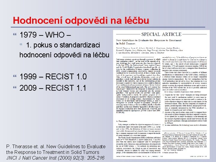 Hodnocení odpovědi na léčbu 1979 – WHO – 1. pokus o standardizaci hodnocení odpovědi