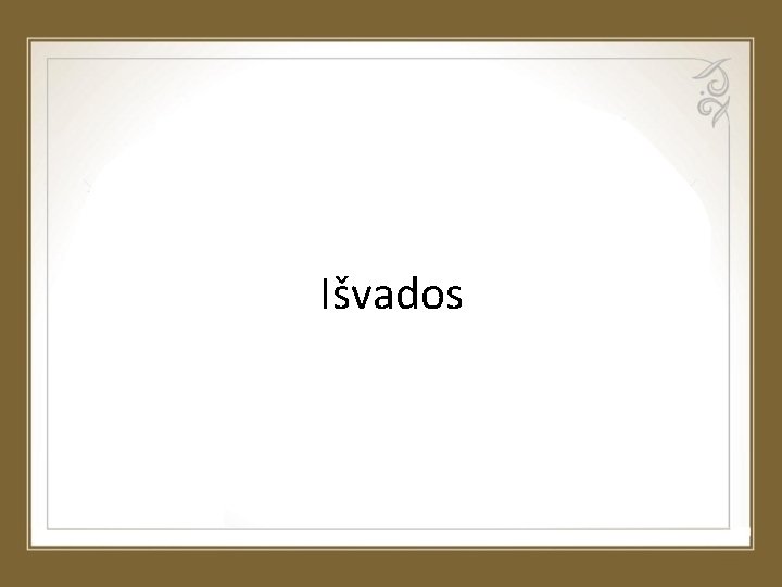 Išvados 