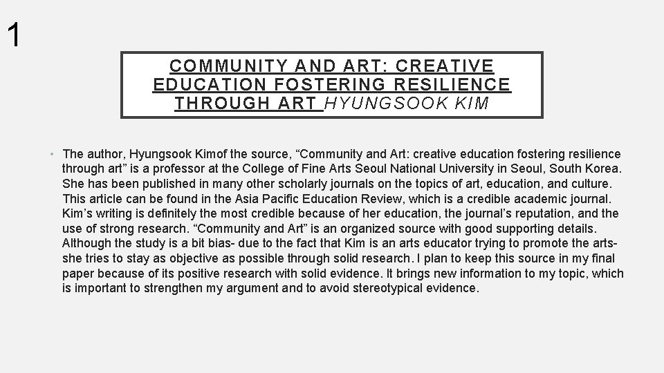 1 COMMUNITY AND ART: CREATIVE EDUCATION FOSTERING RESILIENCE THROUGH ART HYUNGSOOK KIM • The