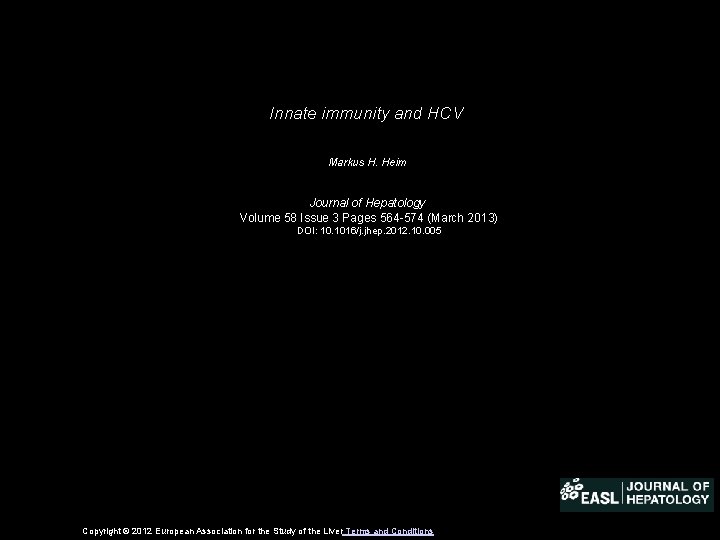 Innate immunity and HCV Markus H. Heim Journal of Hepatology Volume 58 Issue 3