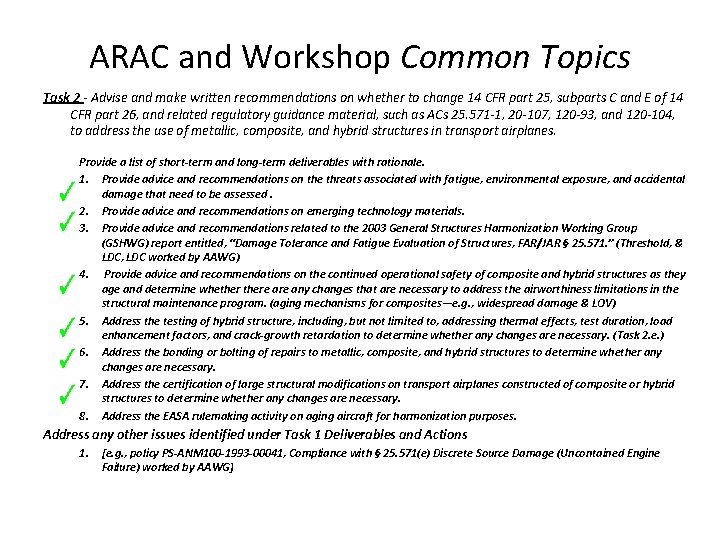 ARAC and Workshop Common Topics Task 2 - Advise and make written recommendations on