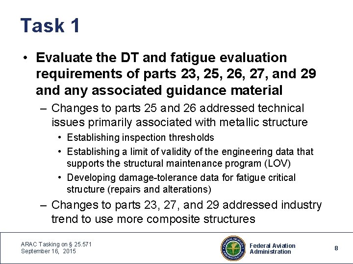 Task 1 • Evaluate the DT and fatigue evaluation requirements of parts 23, 25,