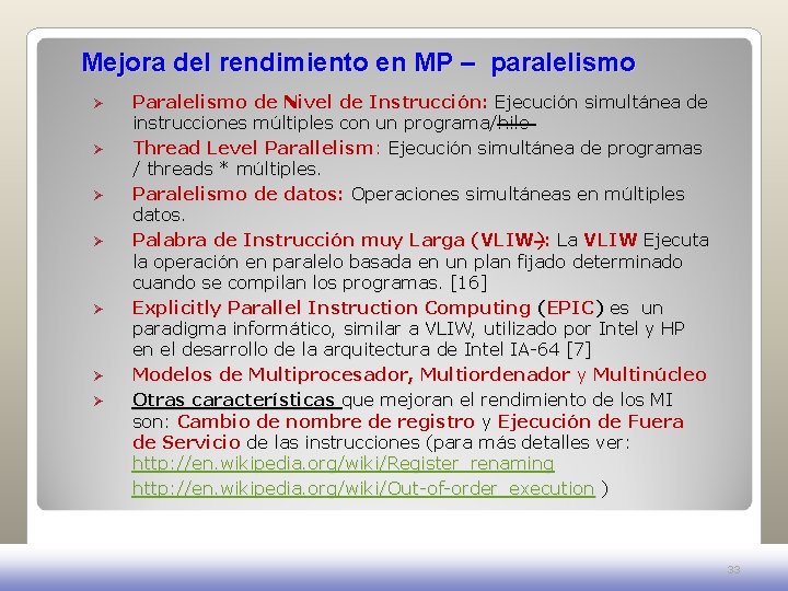 Mejora del rendimiento en MP – paralelismo Ø Ø Ø Ø Paralelismo de Nivel Mejora del rendimiento en MP – paralelismo Ø Ø Ø Ø Paralelismo de Nivel