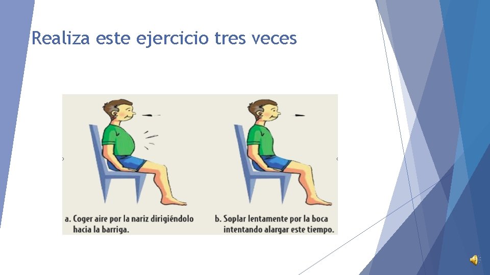 Realiza este ejercicio tres veces 