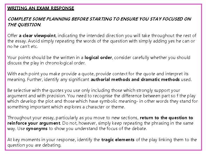 WRITING AN EXAM RESPONSE COMPLETE SOME PLANNING BEFORE STARTING TO ENSURE YOU STAY FOCUSED