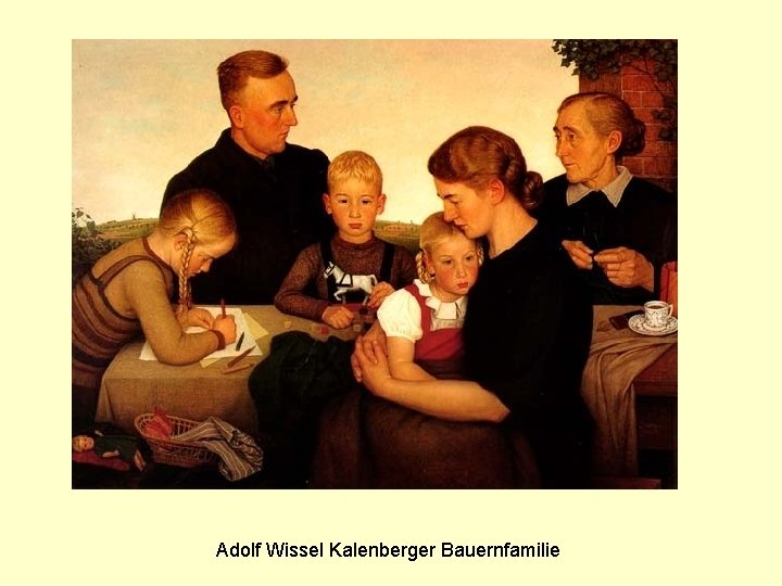 Adolf Wissel Kalenberger Bauernfamilie 