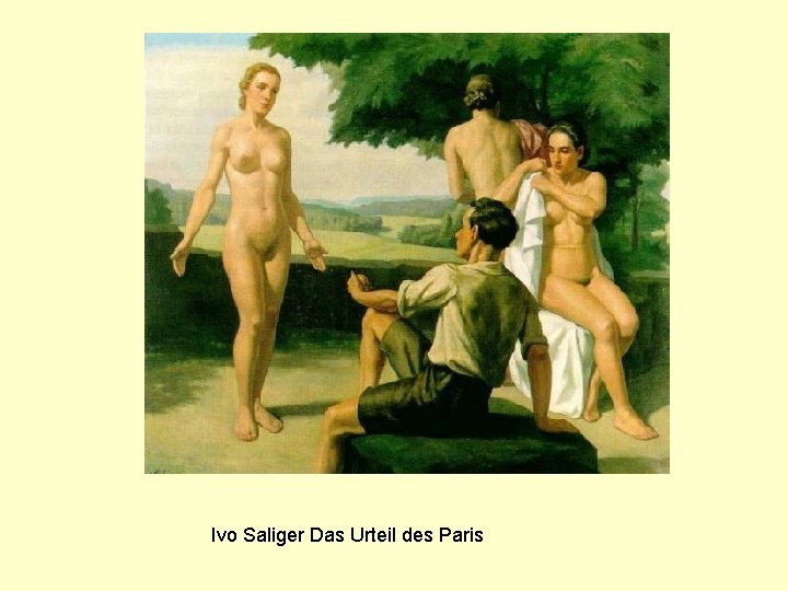 Ivo Saliger Das Urteil des Paris 